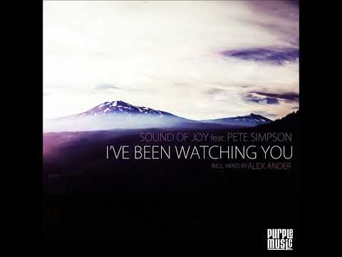 Sound Of Joy Ft Pete Simpson  -   I`ve Been Watching You (Vocal Mix) (HQ) (HD) mp3
