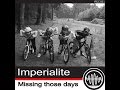 Missing Those Days - Imperialite