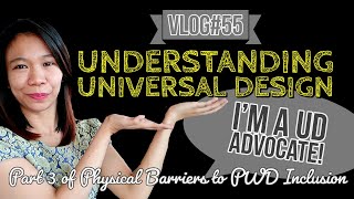 Accessibility in Design: Understanding Universal Design -Physical Barriers to PWD Inclusion (Part 3)
