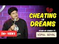 CHEATING IN DREAMS VIPUL GOYAL STAND UP COMEDY