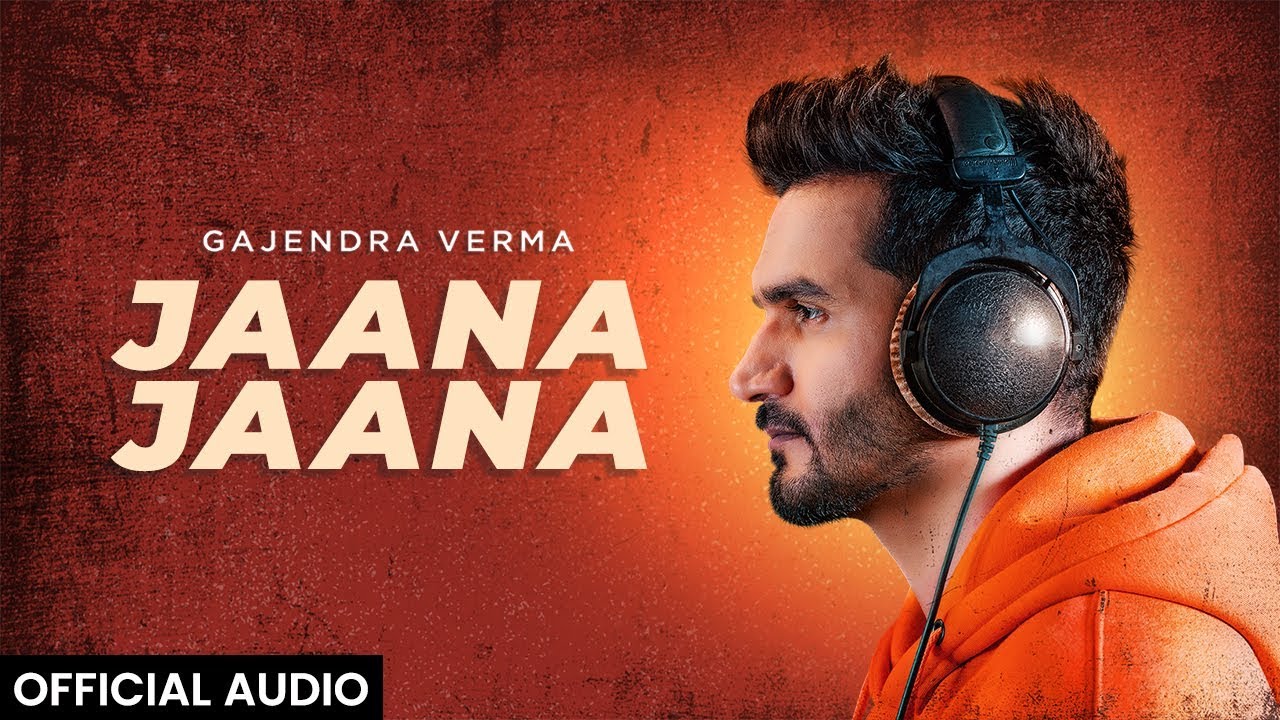 Jaana Jaana Lyrics  | Flip | Sana, Gajendra Verma | Gajendra Verma | Gajendra Verma