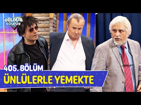 Ünlülerle Yemekte - 405. Bölüm (Güldür Güldür Show)