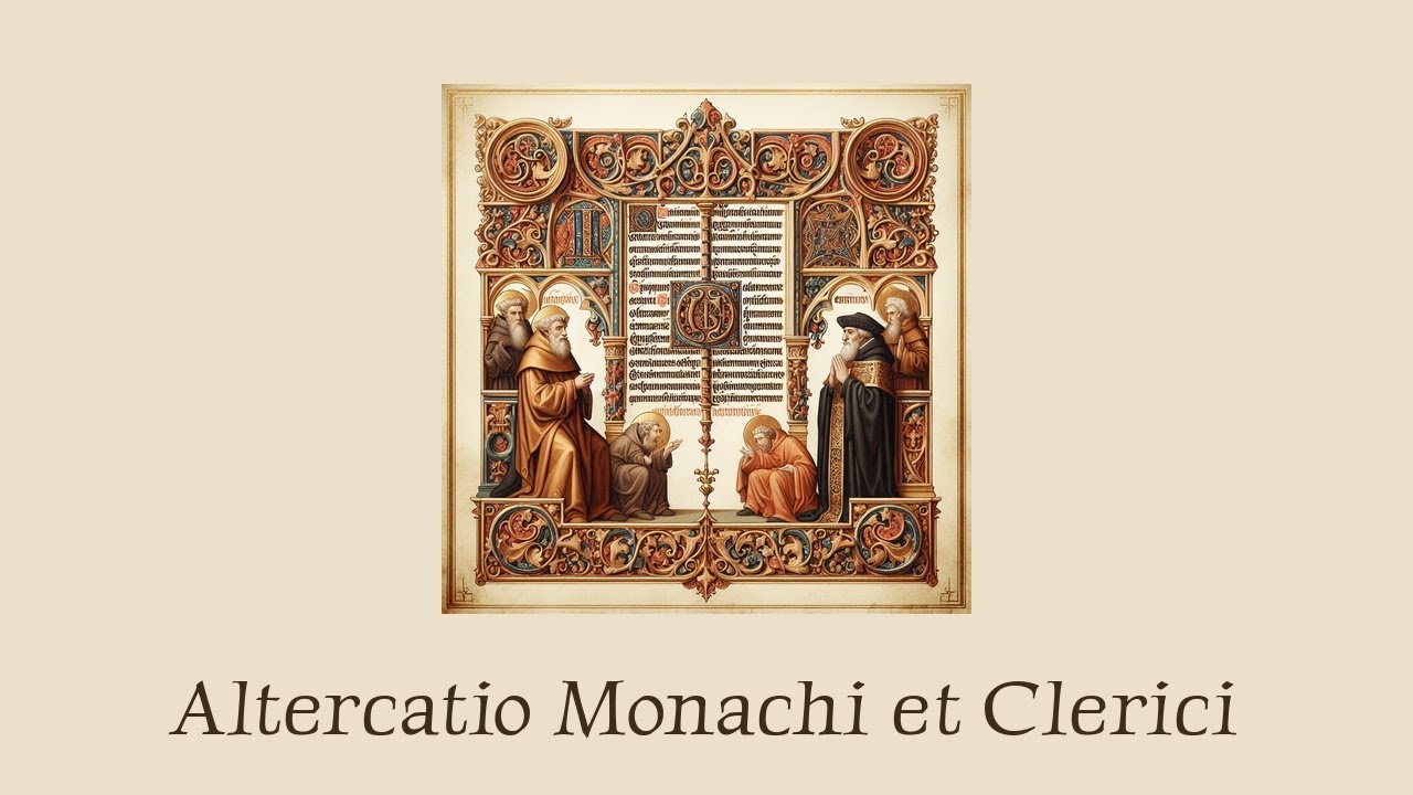 Altercatio Monachi et Clerici (c. 1120 CE)