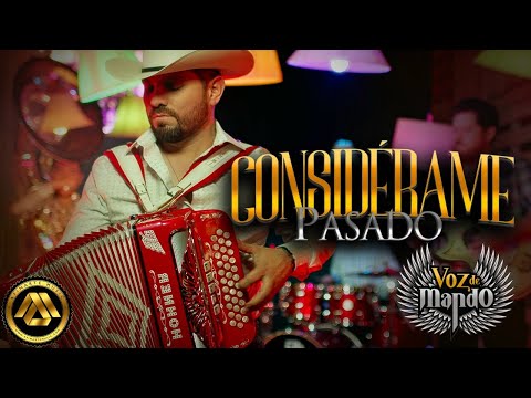 Considerame Pasado - Voz de Mando