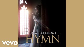 Sarah Brightman - Hymn (Audio)