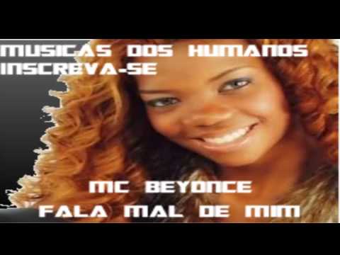 Mc Beyonce - Fala Mal De mim [Letra e Música]