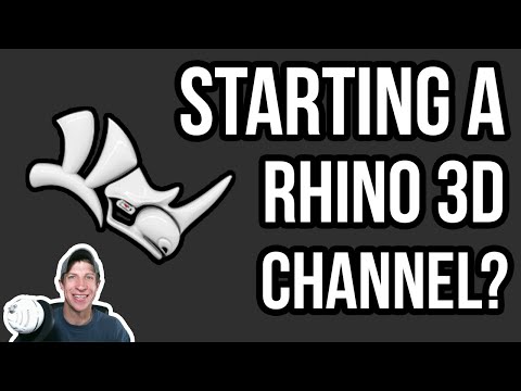 Why I started a RHINO 3D CHANNEL