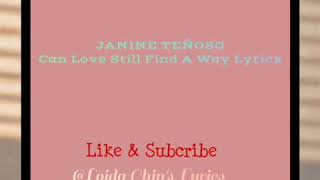 JANINE TEÑOSO  Can Love Still Find A Way Lyrics | Loida Chin