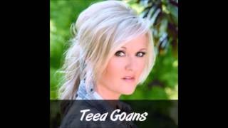Walk out Backwards ---Teea Goans