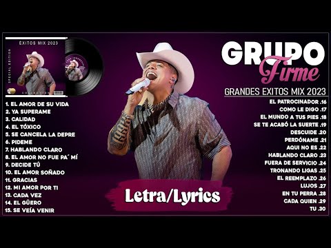 Grupo Firme Mix 2024 - Las Mejores Canciones De Grupo Firme - Lo Mas Nuevo Estrenos (Letra/Lyrics)