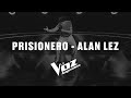 Prisionero Alan Lez La Voz Argentina 2025