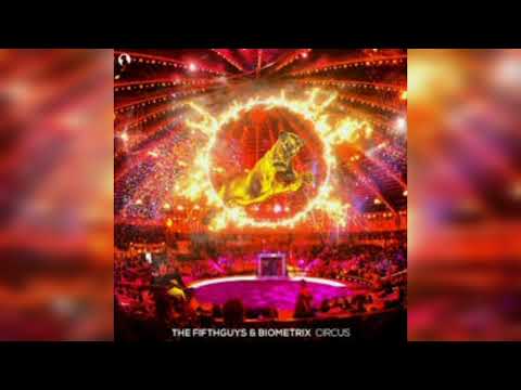 Biometrix x The Fifth Guys - Circus
