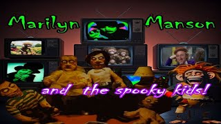 Marilyn Manson & the spooky kids - My Monkey, Thrift, Chocolate (Choklit) Factory