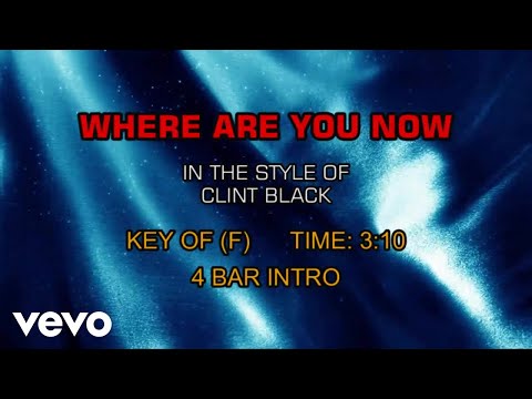 Where Are You Now (ver. 2) - Clint Black