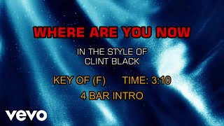 Clint Black - Where Are You Now (Karaoke)