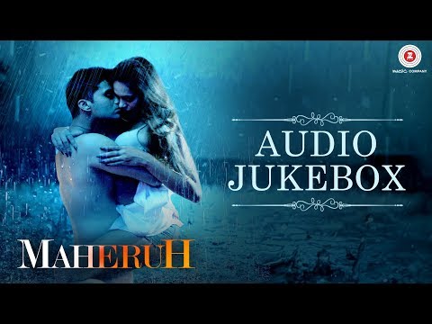 Maheruh - Full Movie Audio Jukebox | Amit Dolawat & Drisha More | Kalyan Bhardhan & Ali Faishal
