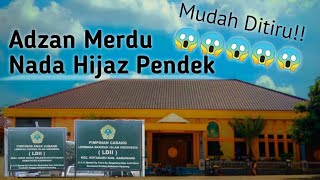 Download lagu Adzan Merdu mudah ditiru || Nada Hijaz Pendek khas PPWB || mp3