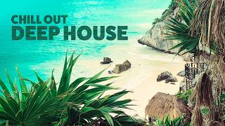 Chill Out Deep House Selection | 40 Best Hits ✨