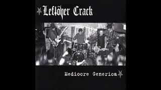Leftöver Crack - Nazi White Trash (cut)