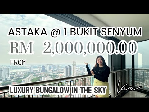 【JB Property】Luxury Bungalow in the Sky | The Astaka @ 1 Bukit Senyum | Full tour of 3 & 4 Bedrooms