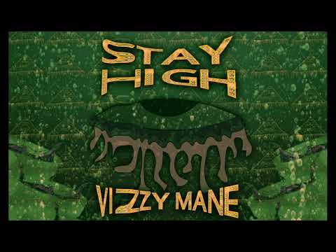 Stay High EP - Vizzy Mane