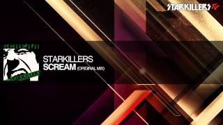 Starkillers - Scream (Original Mix)