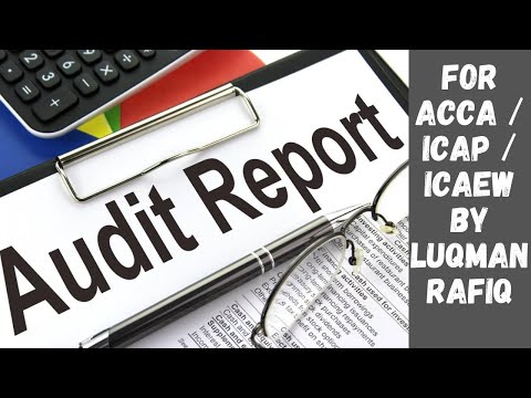 Audit Report - For ACCA AAA by Luqman Rafiq