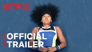 Naomi Osaka | Official Trailer | Netflix
