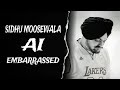 EMBARRASSED SIDHU MOOSEWALA SIDHU AI VOICE SAABI BHINDER MUSIC IRON BEATZ