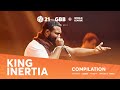 King Inertia 4th Place Compilation GRAND BEATBOX BATTLE 2021 WORLD LEAGUE