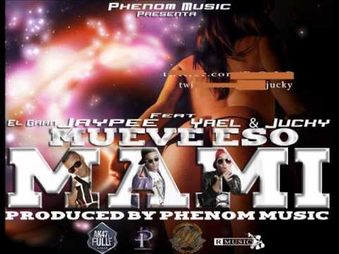El gran jaypee ft. yael y jucky- no te quites