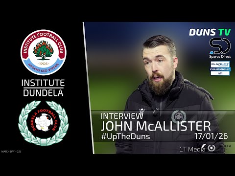 John McAllister Post Match Interview - Institute Vs Dundela - 17th January 2026