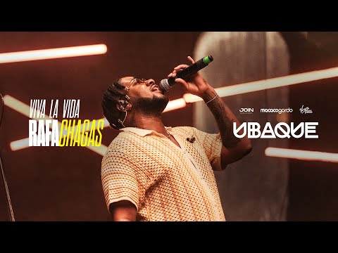 Ubaque, Rafa Chagas - Viva La Vida (Ao Vivo)