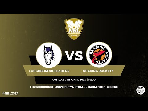 WNBL1: Loughborough Riders vs Reading Rockets - 07.04.24