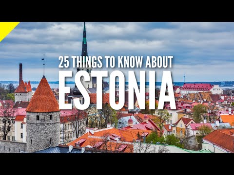 25 Things to Know About ESTONIA