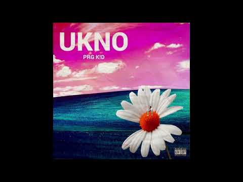PRG KID - U KNO