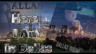 Dallas Wayne – Here I Am In Dallas (2001)