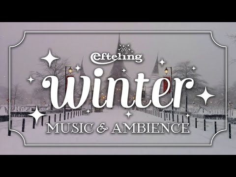 Winter Efteling | Efteling Music & Ambience – Magical Winter Sounds for Studying, Focusing, & Sleep