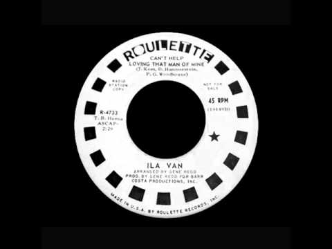 Ila Van - Can't Help Loving That Man Of Mine