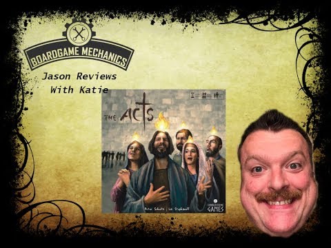 The Acts Preview - The Boardgame Mechanics 