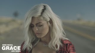 Bebe Rexha - Grace (AHH Remix)