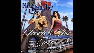 NEW 2013! Mr. Sancho*Break You Off*Smooth And Slow Jams Ft. David Wade