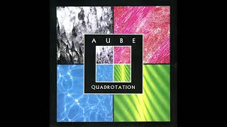 Aube - Quadrotation (Misc, 1996)
