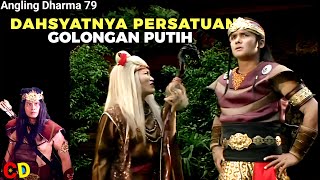 Download lagu Angling Dharma 79: Golongan Putih Hancurkan Golongan Hitam Gendrawani - Pertempuran Epik! mp3