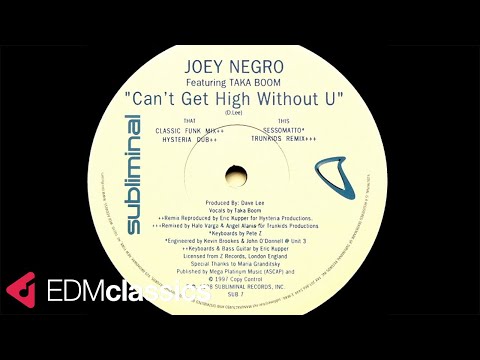 Joey Negro Featuring Taka Boom - Can't Get High Without U (Philly World Mix) (1998)