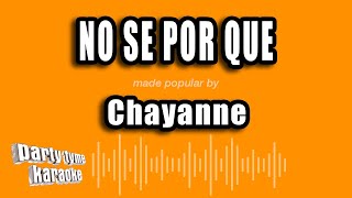 Chayanne - No Se Por Que (Versión Karaoke)