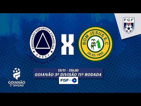 Aseev x Bom Jesus - Goianão 3ª Divisão - 11ª rodada