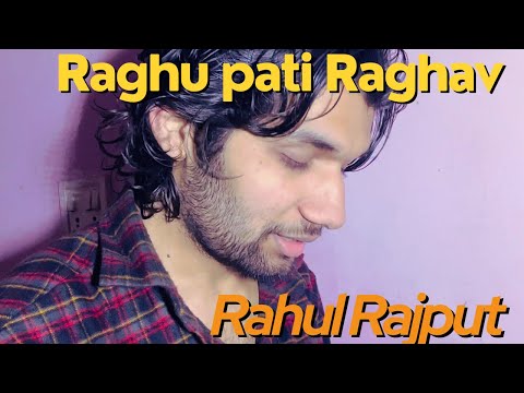 Raghupati Raghav Raja Ram-4K -Rahul Rajput-@RahulRajputMusic