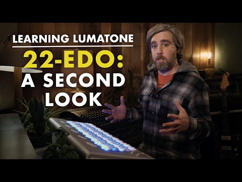 Learning Lumatone: Ep. 29 - "22-EDO: A Second Look"