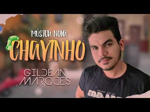 Chavinho - Gildean Marques
